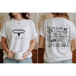 Shania Lets Go Girls Shirt Country Music 2 Sided Shirt Gift For Music Fan